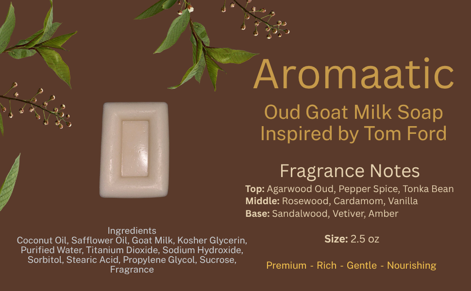 Aromaatic 3122 Oud Goat Milk Soap 3 oz